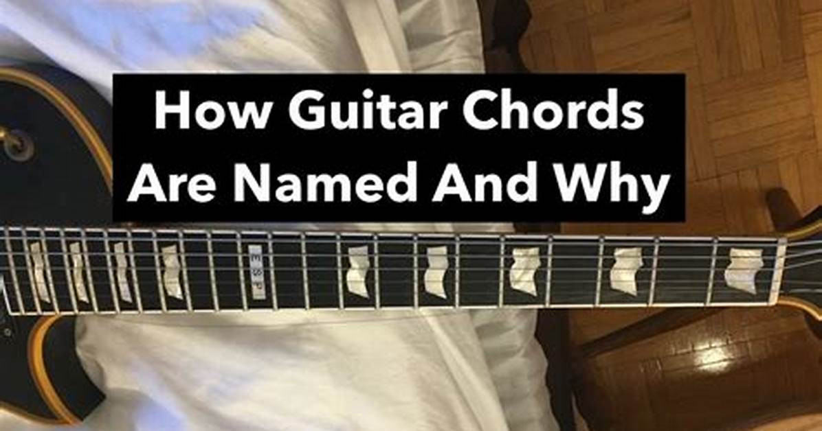 How Chords Are Named?