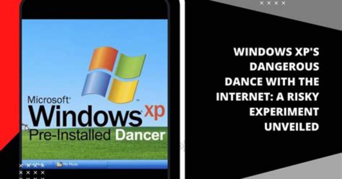 How Dangerous Is Windows Xp?