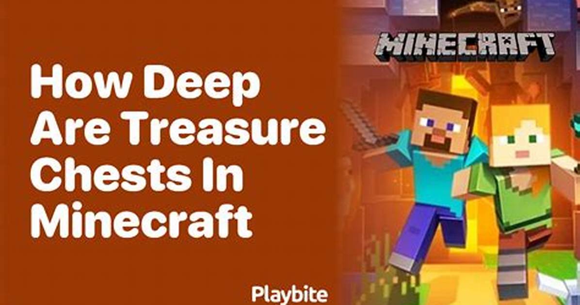 How Deep Are Treasure Chests in Minecraft