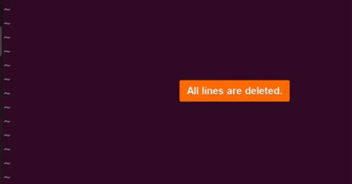 How Delete All Lines in Linux?