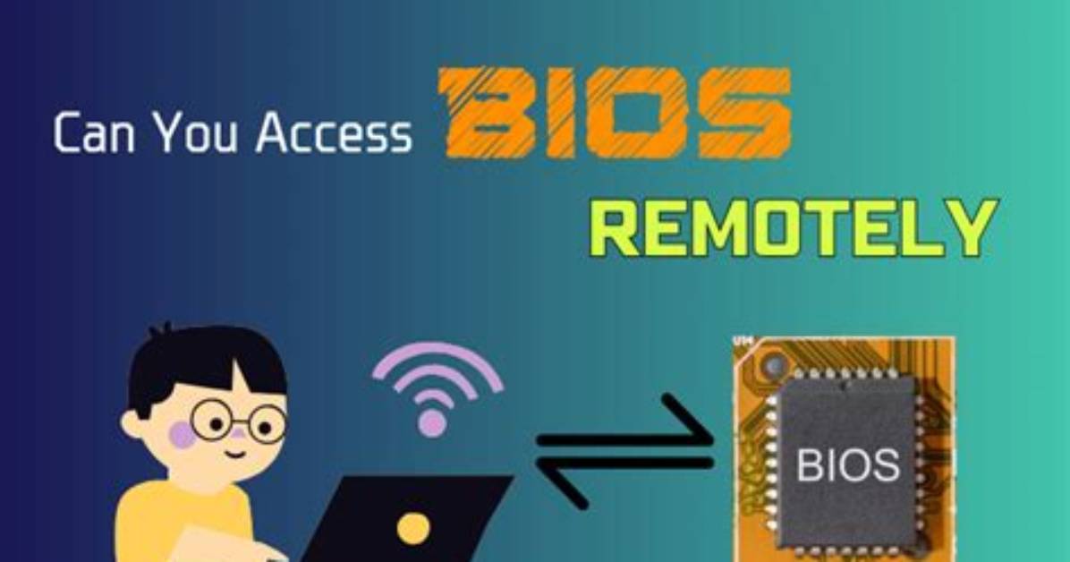 How Do I Access My Bios Remotely?