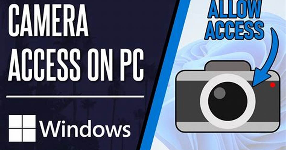 How Do I Access My Camera on Windows 10?