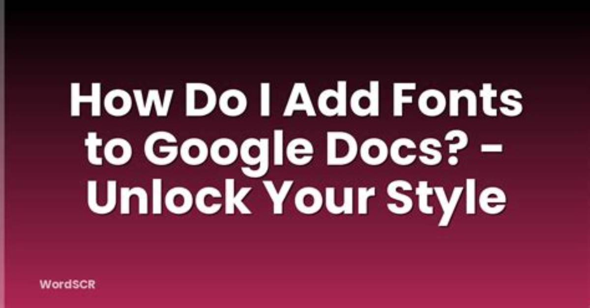 How Do I Add Google Fonts to Windows 10?
