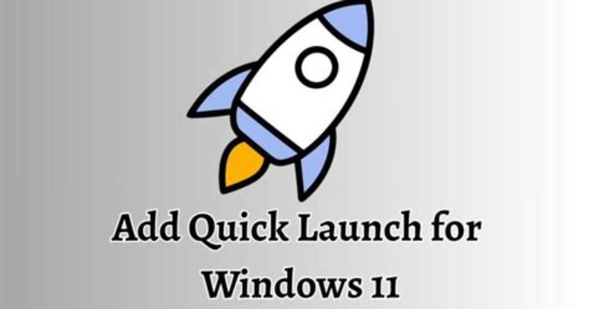 How Do I Add Quick Launch to My Taskbar in Windows 10?