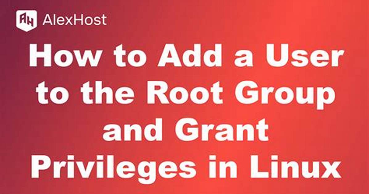 How Do I Add Root Privileges to a User in Linux?