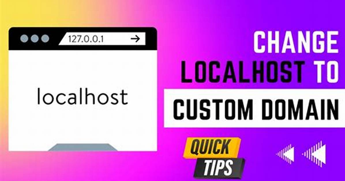 How Do I Change My Localhost Domain to Windows 10?