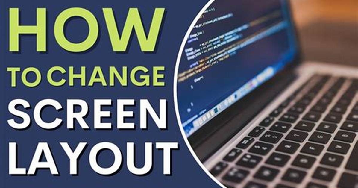 How Do I Change Screen Layout on Android?
