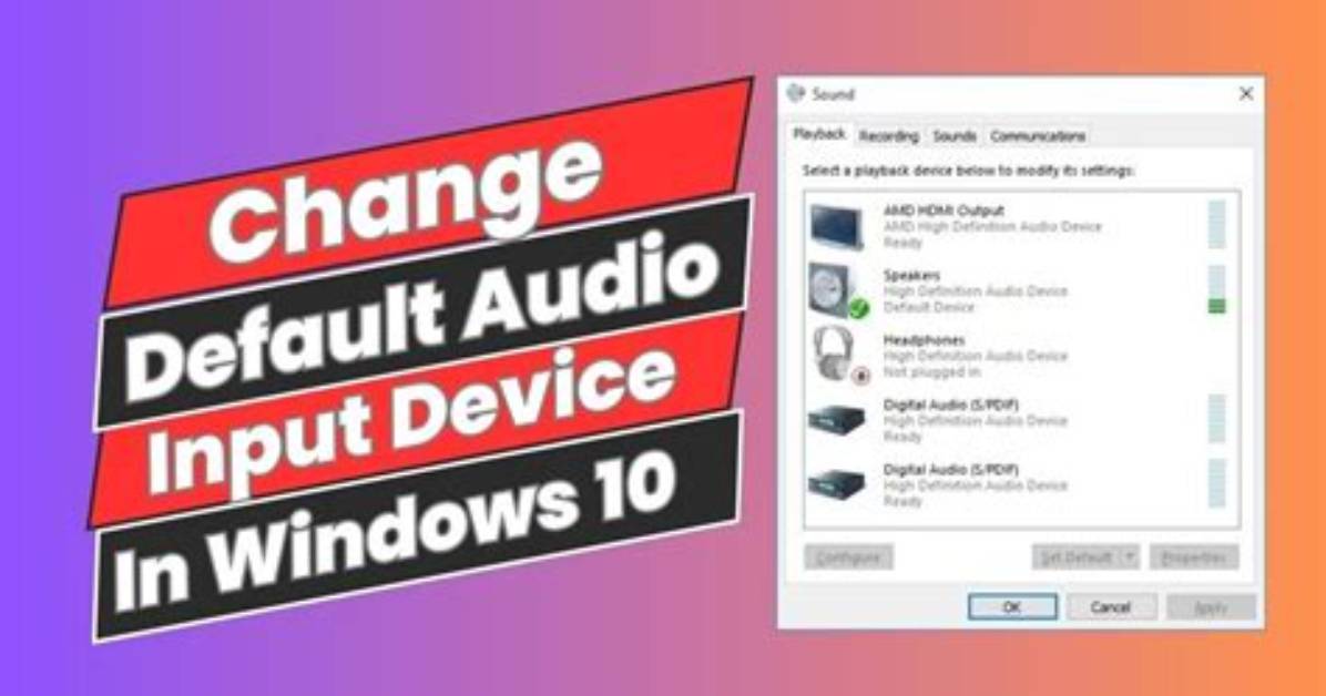 How Do I Change the Default Input in Windows 10?