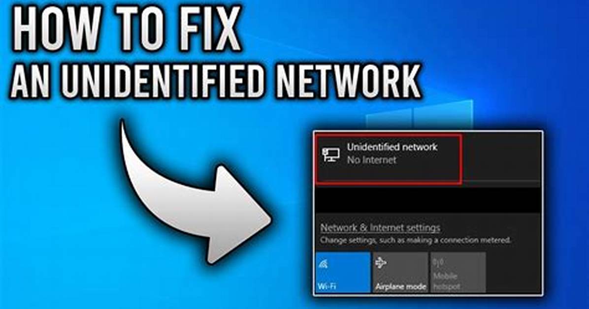 How Do I Change Unidentified Network to Private in Windows 7?