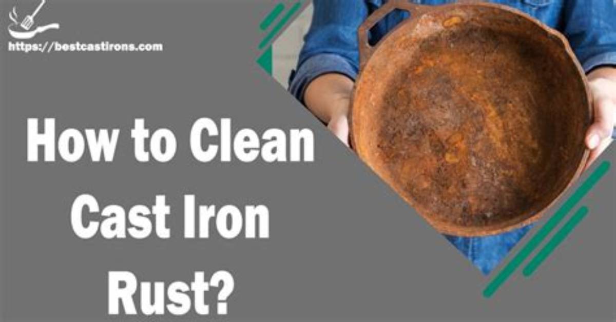 How Do I Clean Rust off Cast Iron?