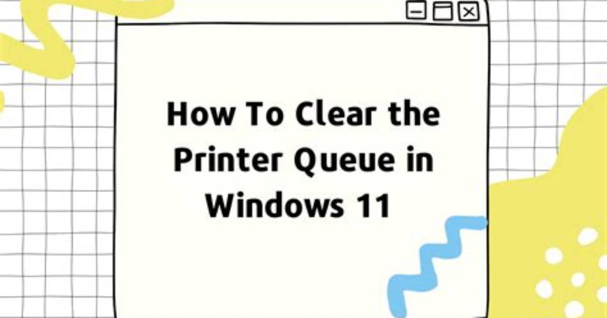 How Do I Clear My Printer Queue in Windows 10?