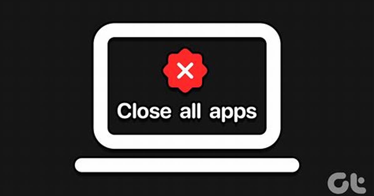 How Do I Close All Open Apps on Windows 10?