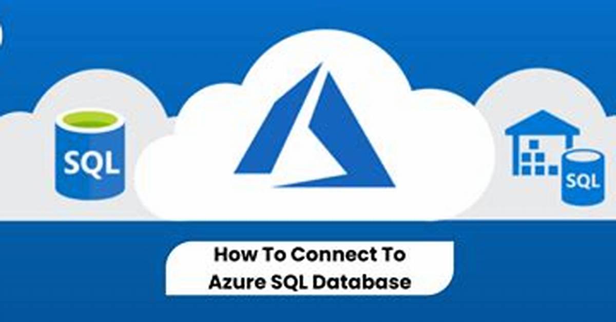 How Do I Connect to Azure Sql Server