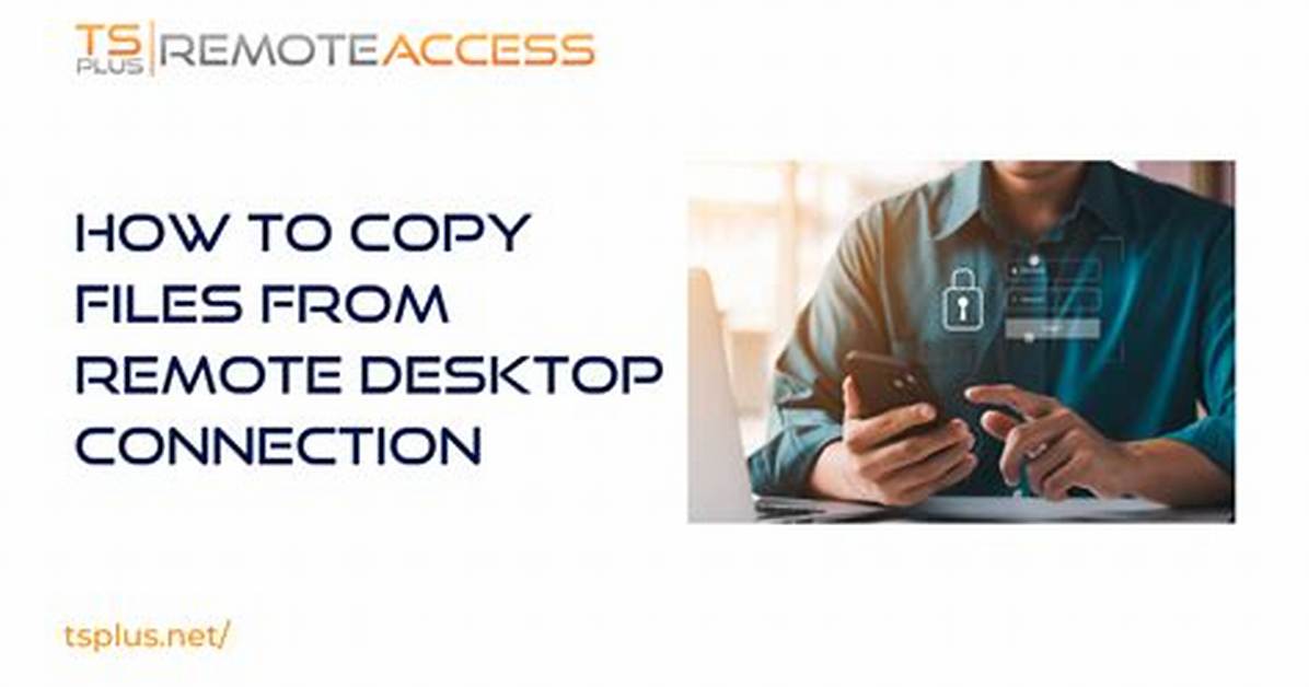 How Do I Copy Files from Remote Desktop?