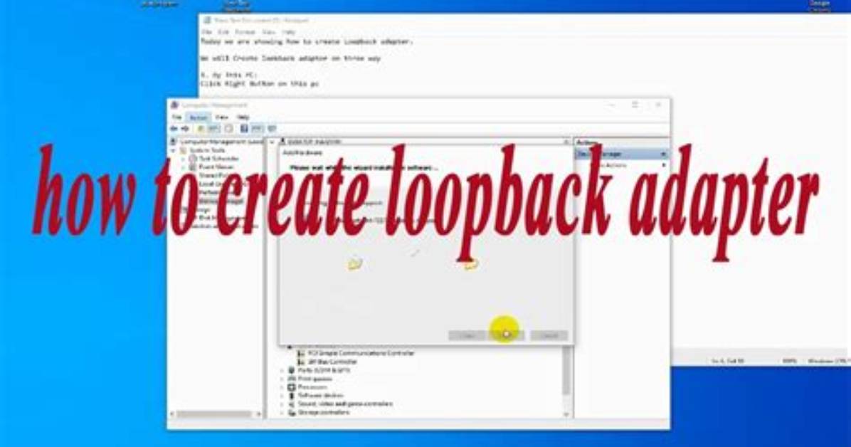 How Do I Create a Loopback Adapter in Windows 10?