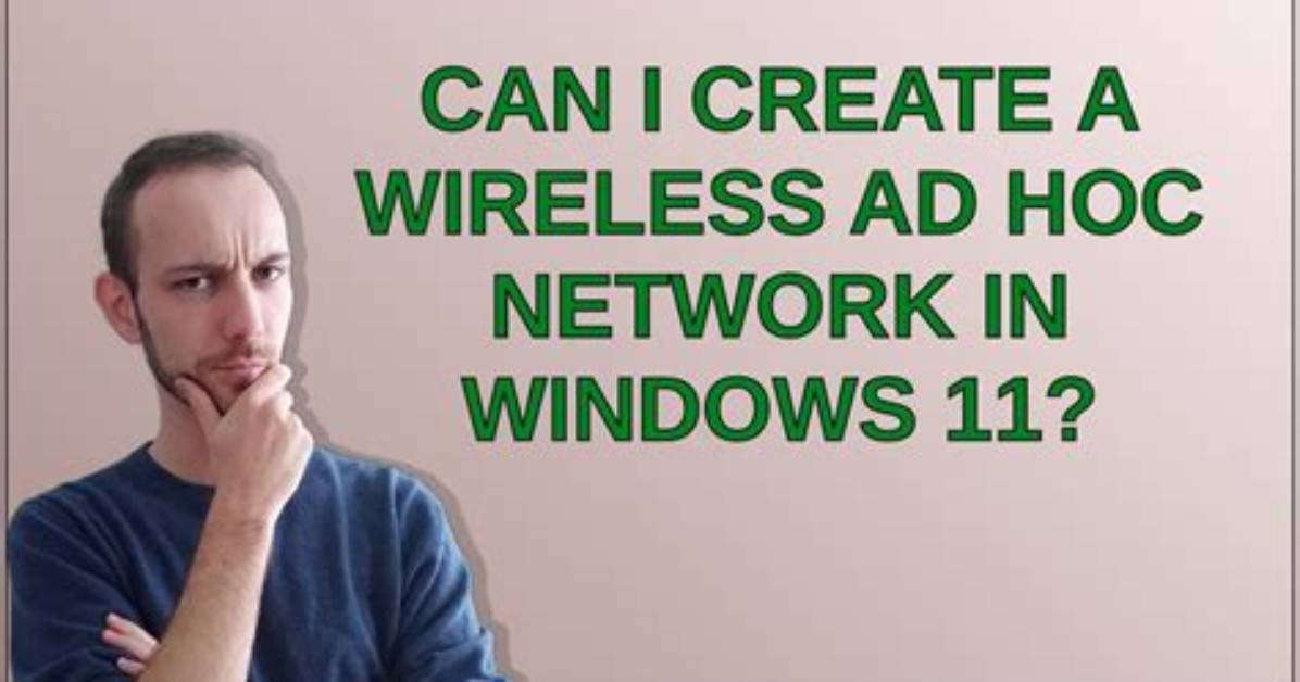 How Do I Create a Wireless Ad Hoc Network in Windows 10?