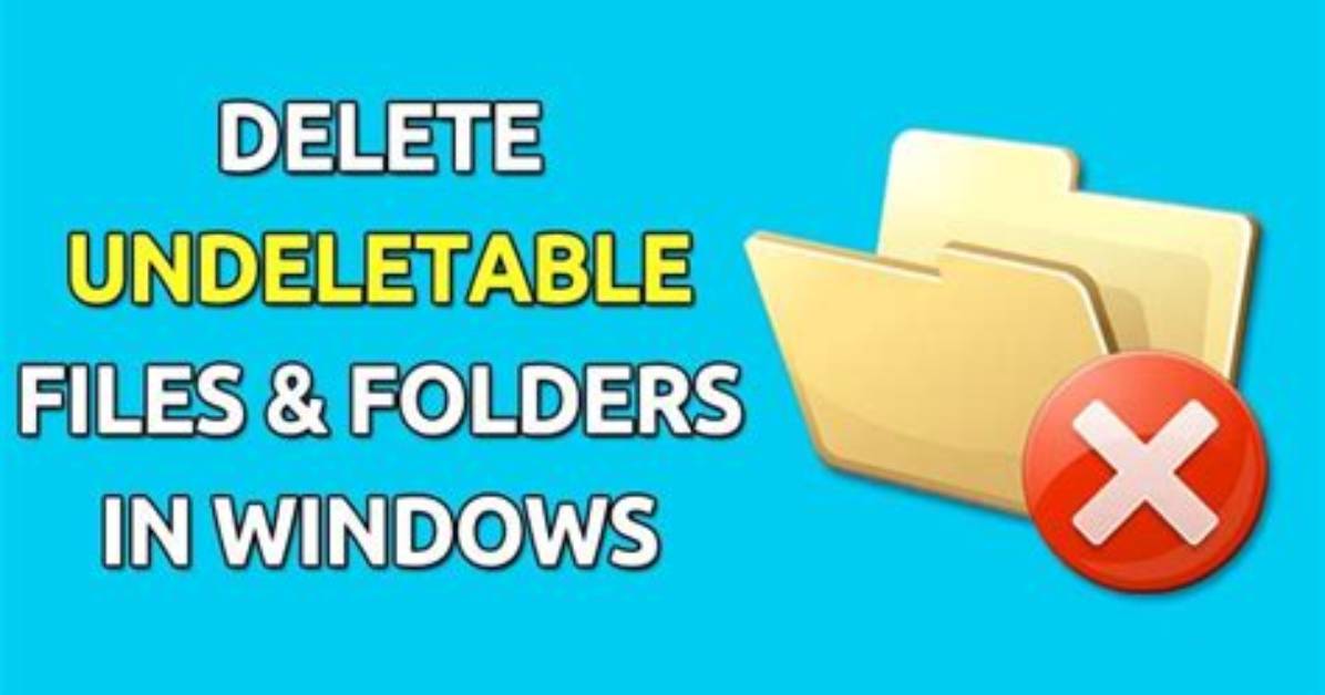 How Do I Delete Undeletable Folders in Windows 10?