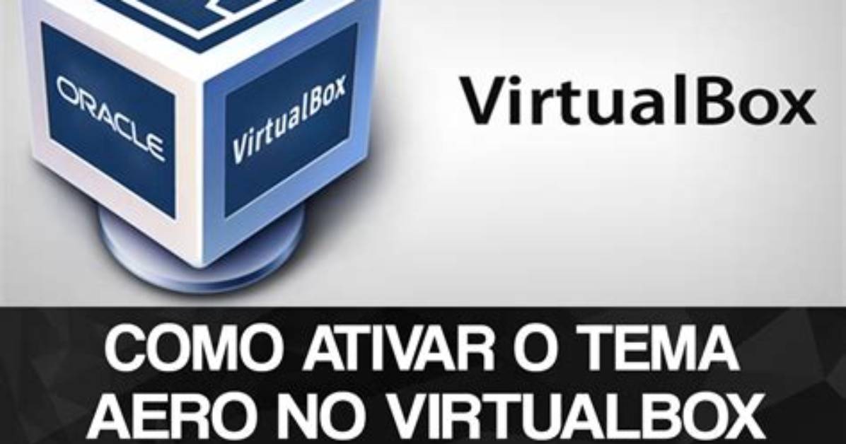 How Do I Enable Aero in Virtualbox Windows 7?
