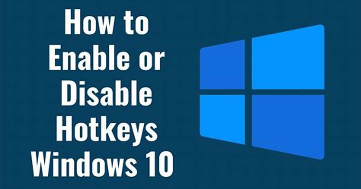 How Do I Enable Hotkeys in Windows 10?