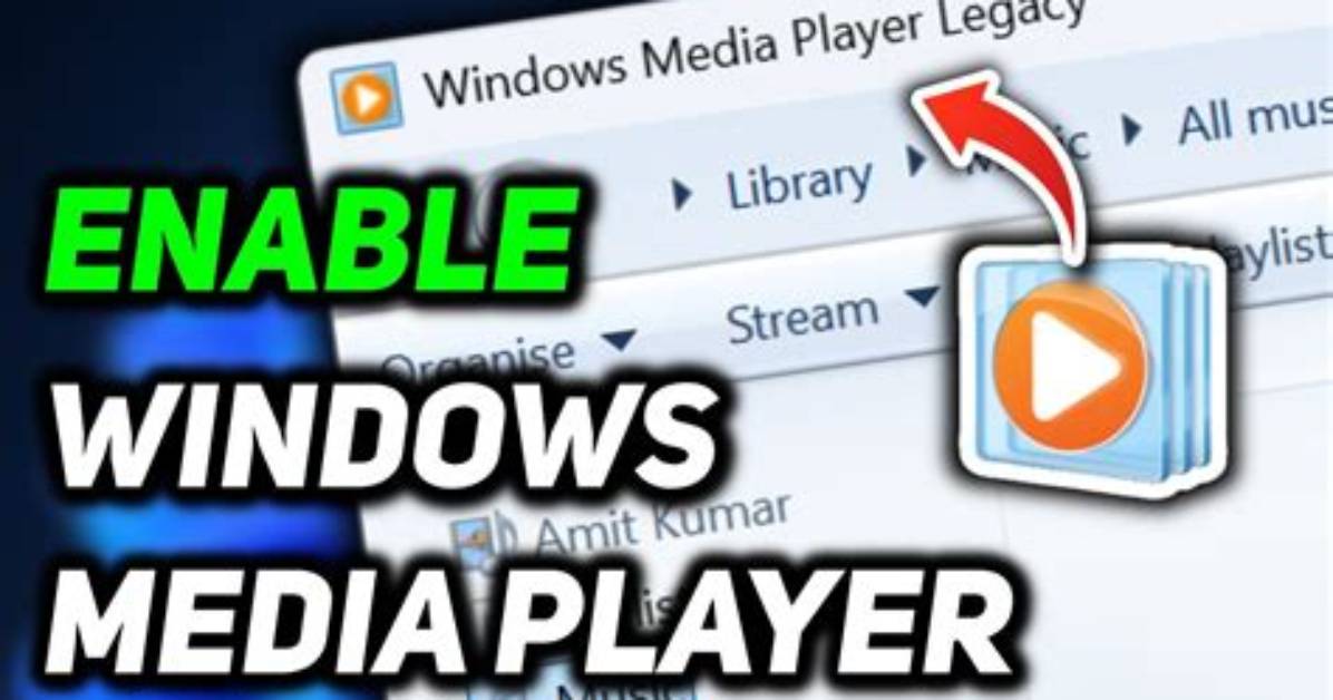 How Do I Enable Media Player in Windows 7?