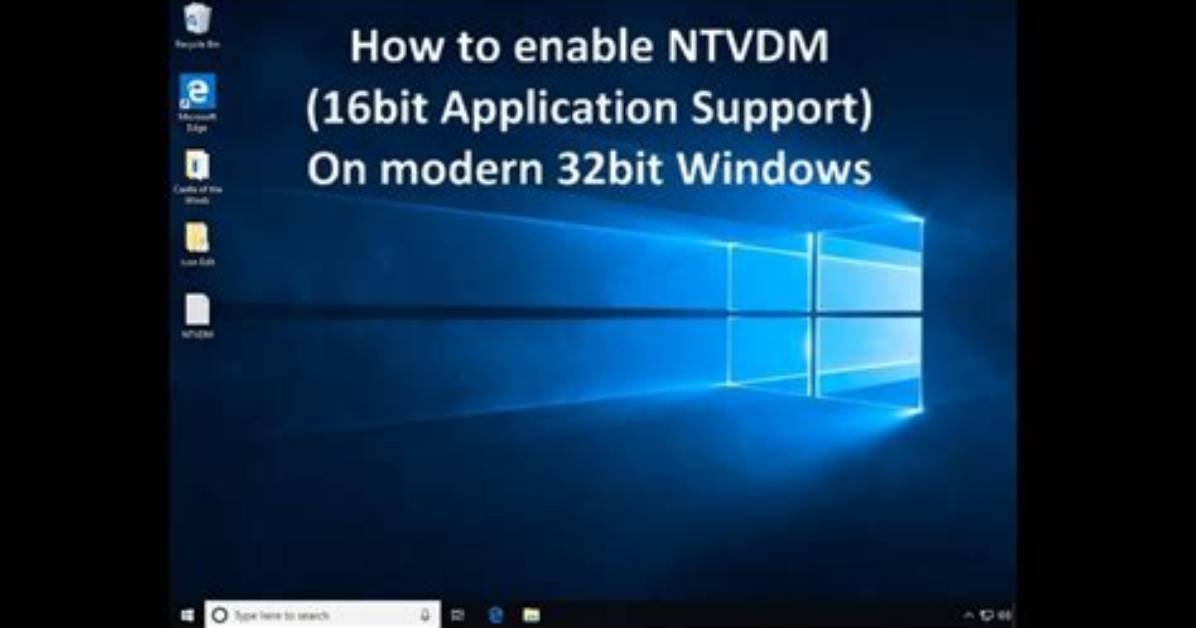 How Do I Enable Ntvdm in Windows 7?