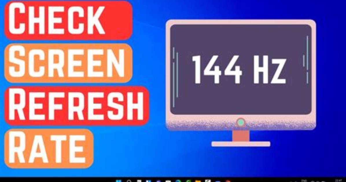 How Do I Find My Screen Refresh Rate Windows 10?