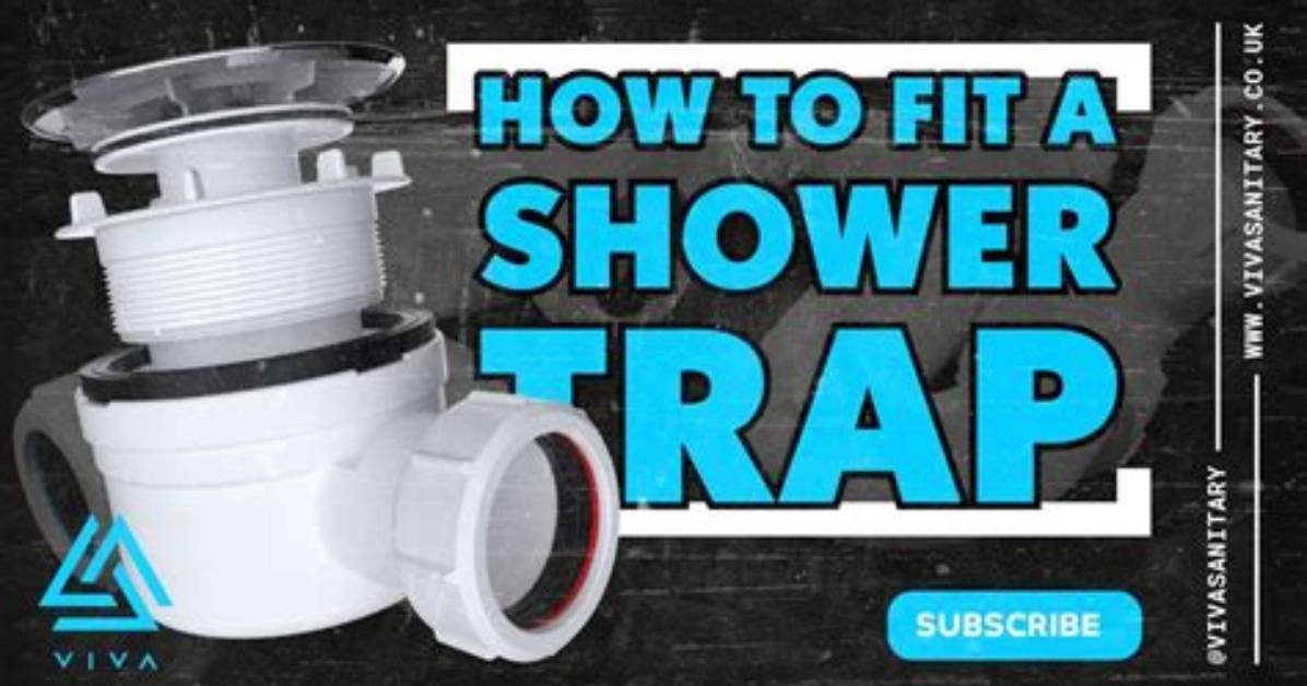 How Do I Fit a Shower Trap