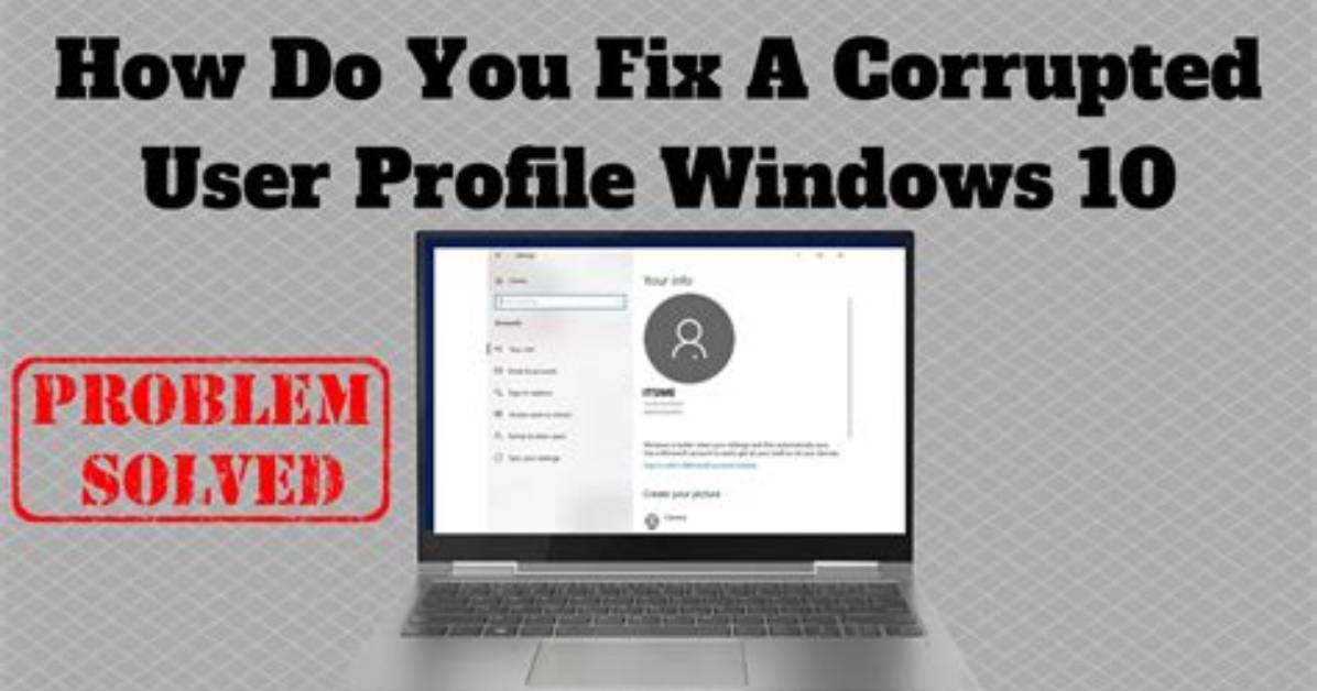 How Do I Fix a Corrupted User Profile in Windows 7?