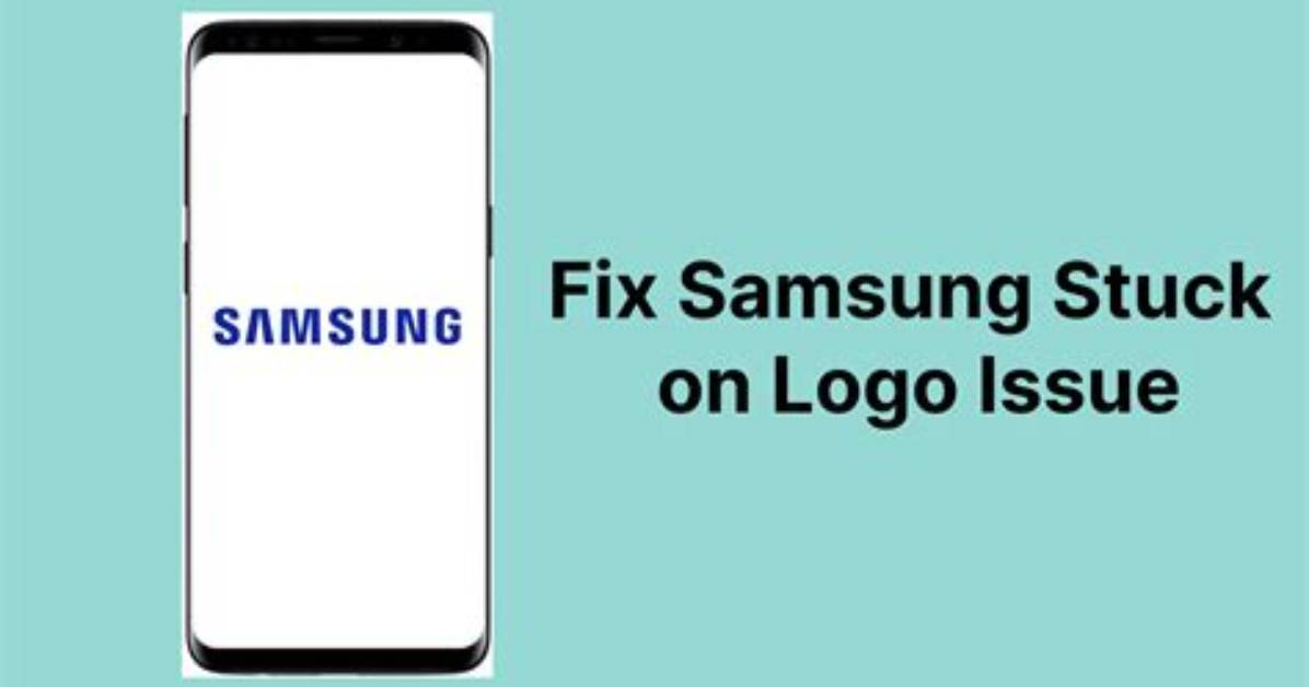 How Do I Fix a Stuck Samsung Logo?