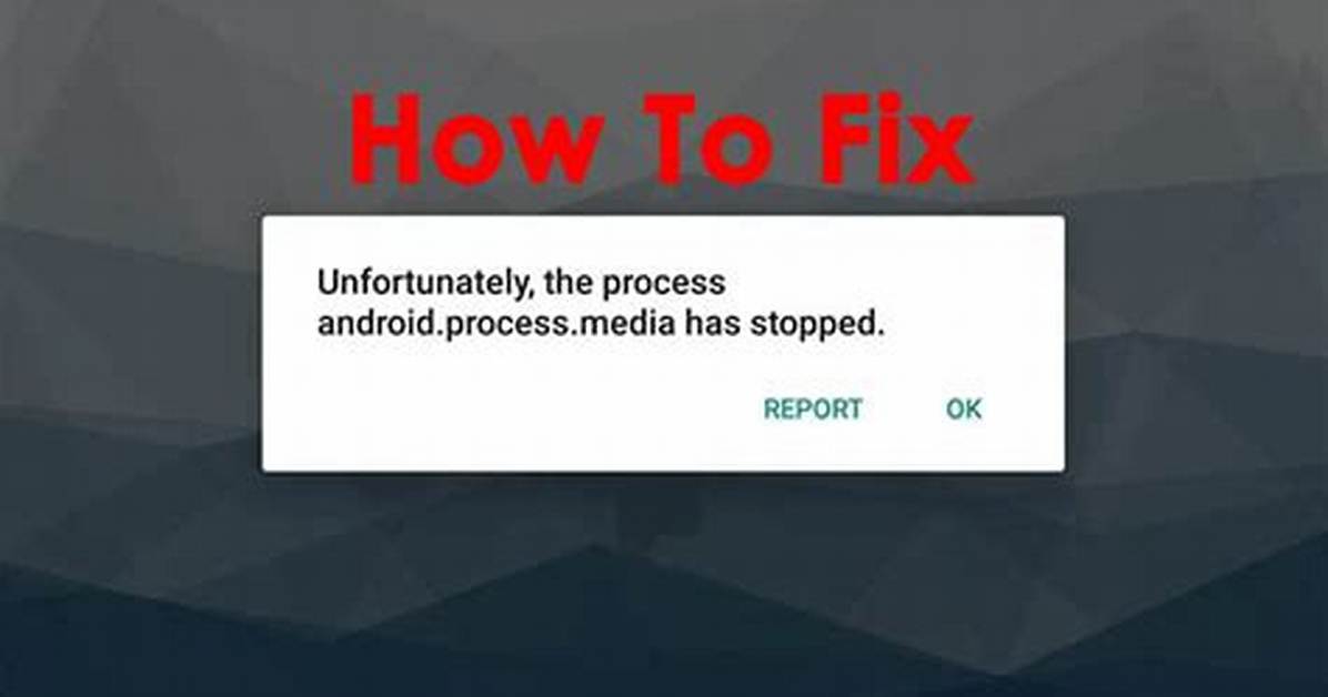 How Do I Fix Android Process Has Stopped?