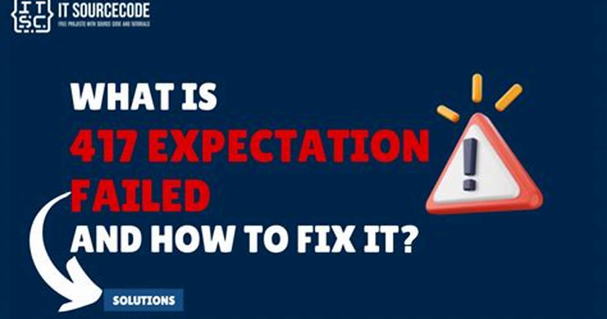 How Do I Fix Error 417?