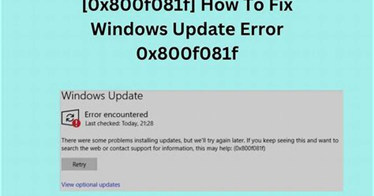 How Do I Fix Error Code 0X800F081F in Windows 10?