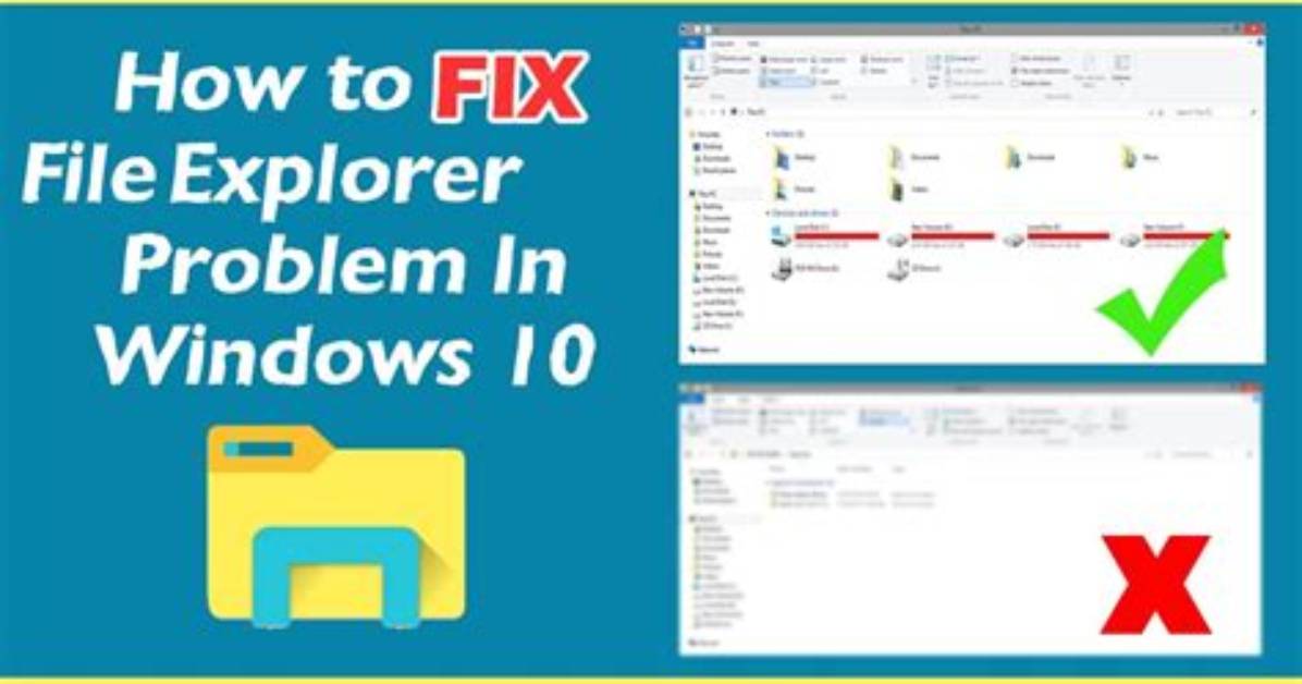 How Do I Fix File Explorer Problems in Windows 10?