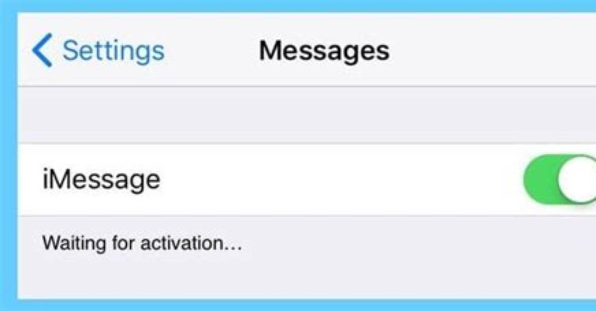 How Do I Fix iMessage Waiting for Activation iOS 13?