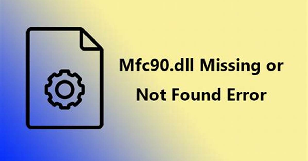 How Do I Fix Mfc100 Dll Missing in Windows 7?
