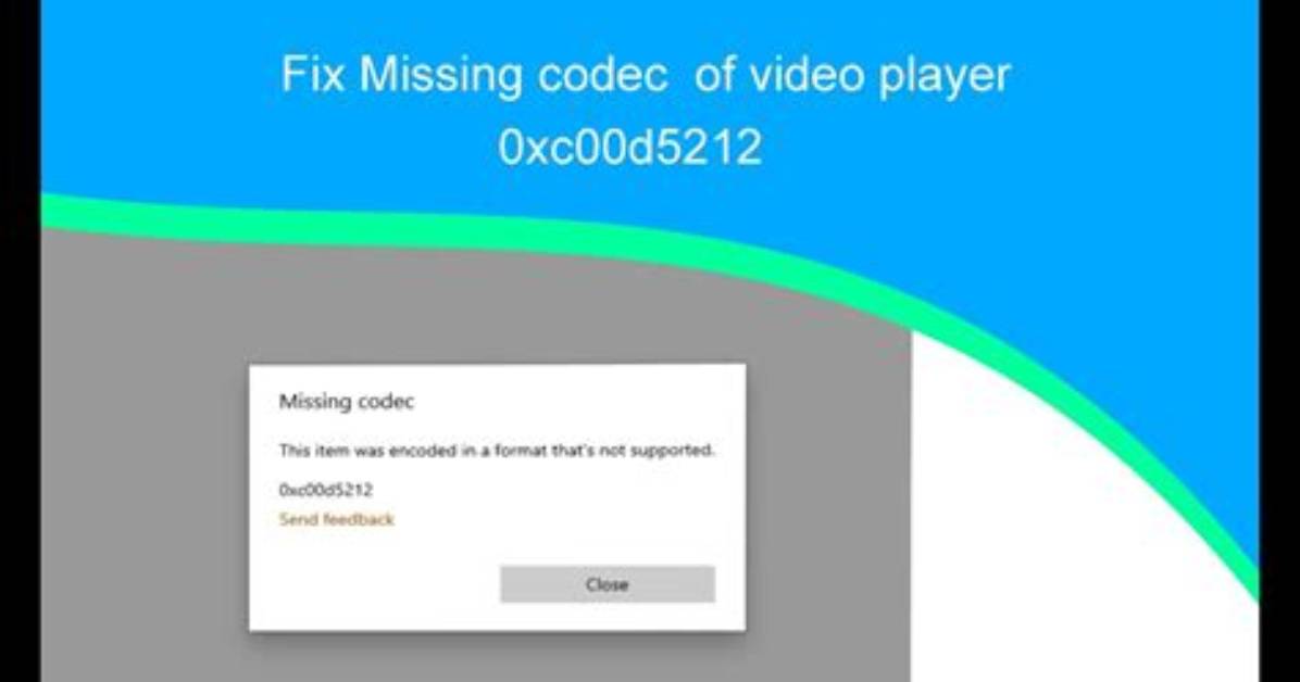 How Do I Fix Missing Codecs in Windows 10?
