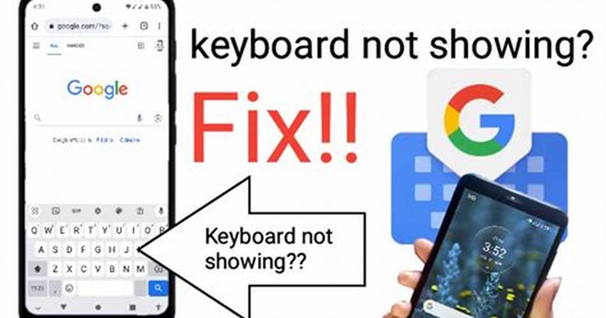 How Do I Fix My Android Keyboard Not Appearing?