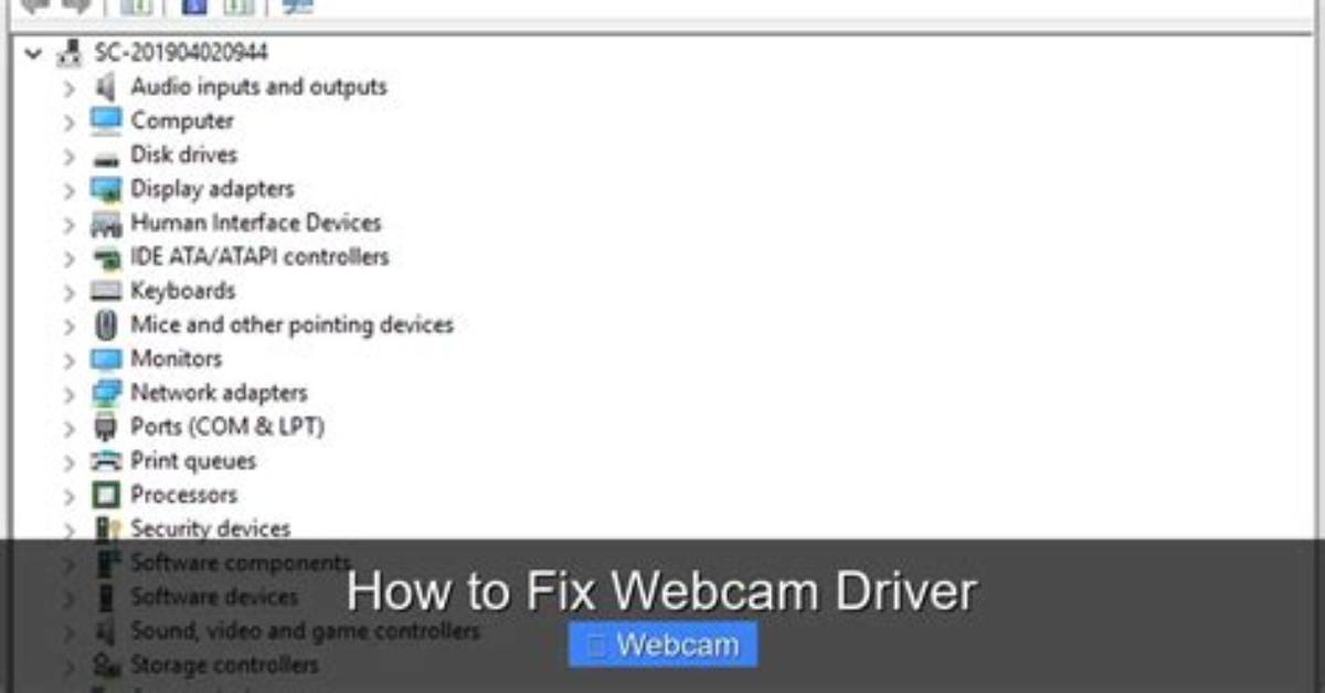 How Do I Fix My Webcam Driver Windows 10?