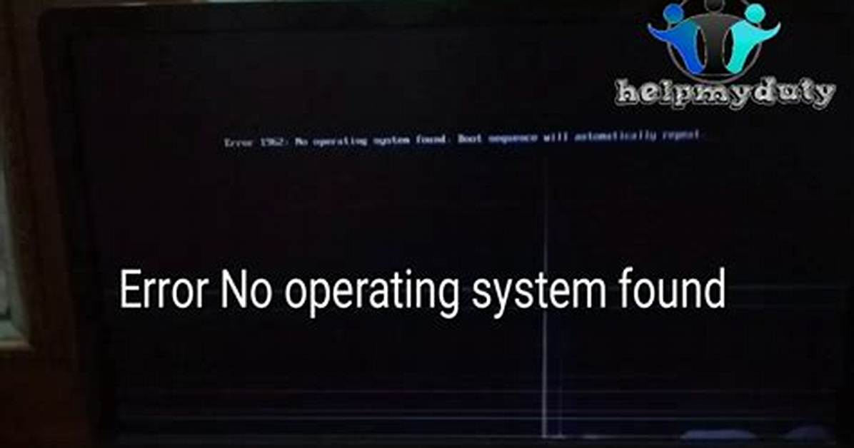 How Do I Fix No Operating System Found?