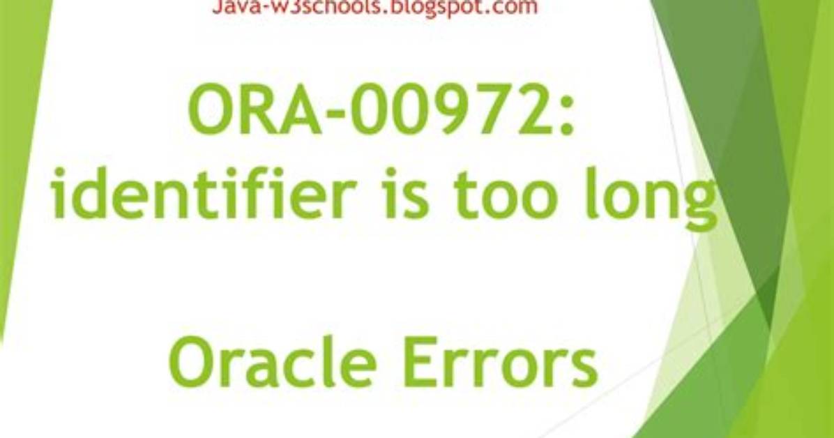 How Do I Fix Ora 00972 Identifier Is Too Long