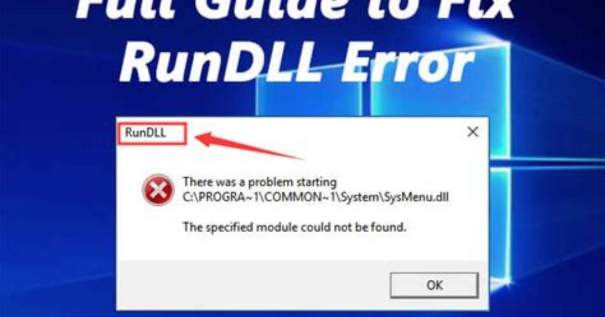 How Do I Fix Rundll Error in Windows 10?
