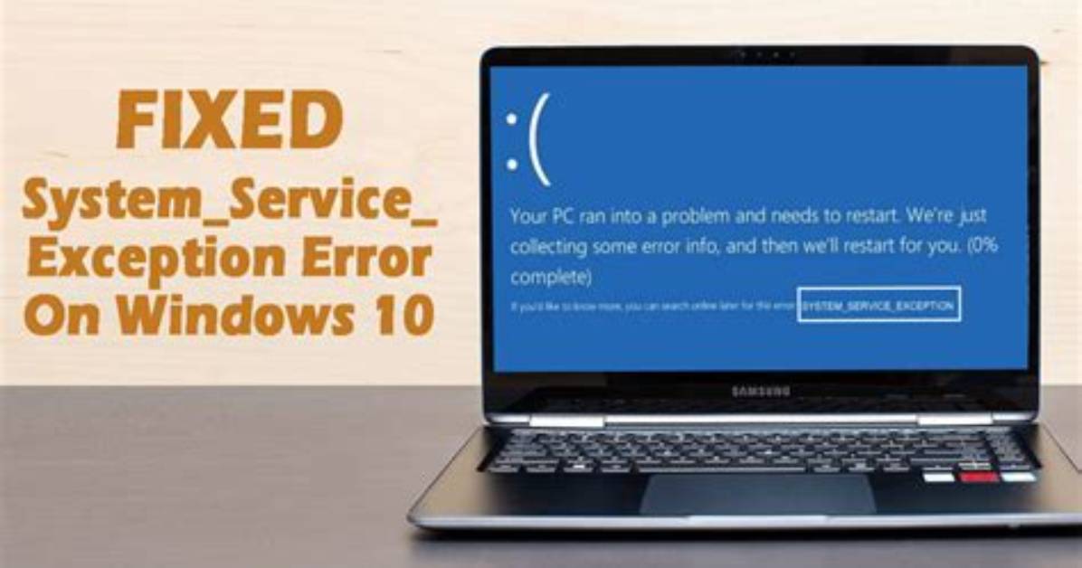 How Do I Fix System Service Exception in Windows 10?