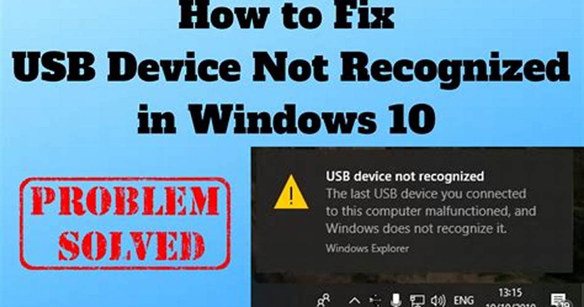 How Do I Fix Usb Device Not Recognized Windows 7?