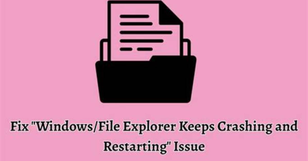 How Do I Fix Windows Explorer Restarting Windows 7?