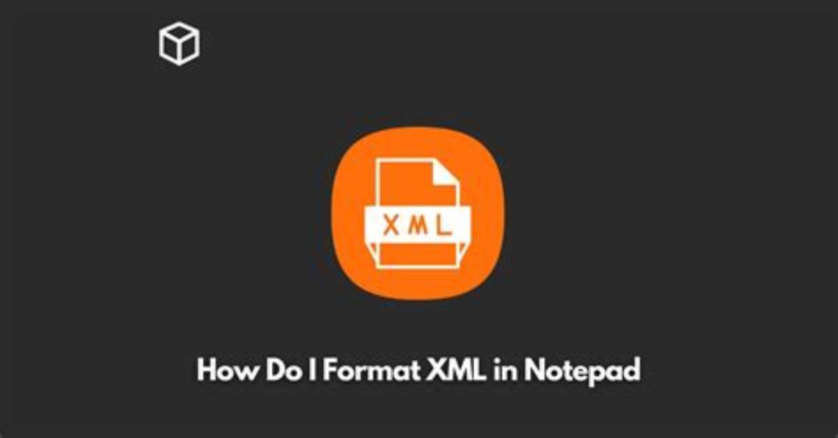 How Do I Format Xml in Notepad++?