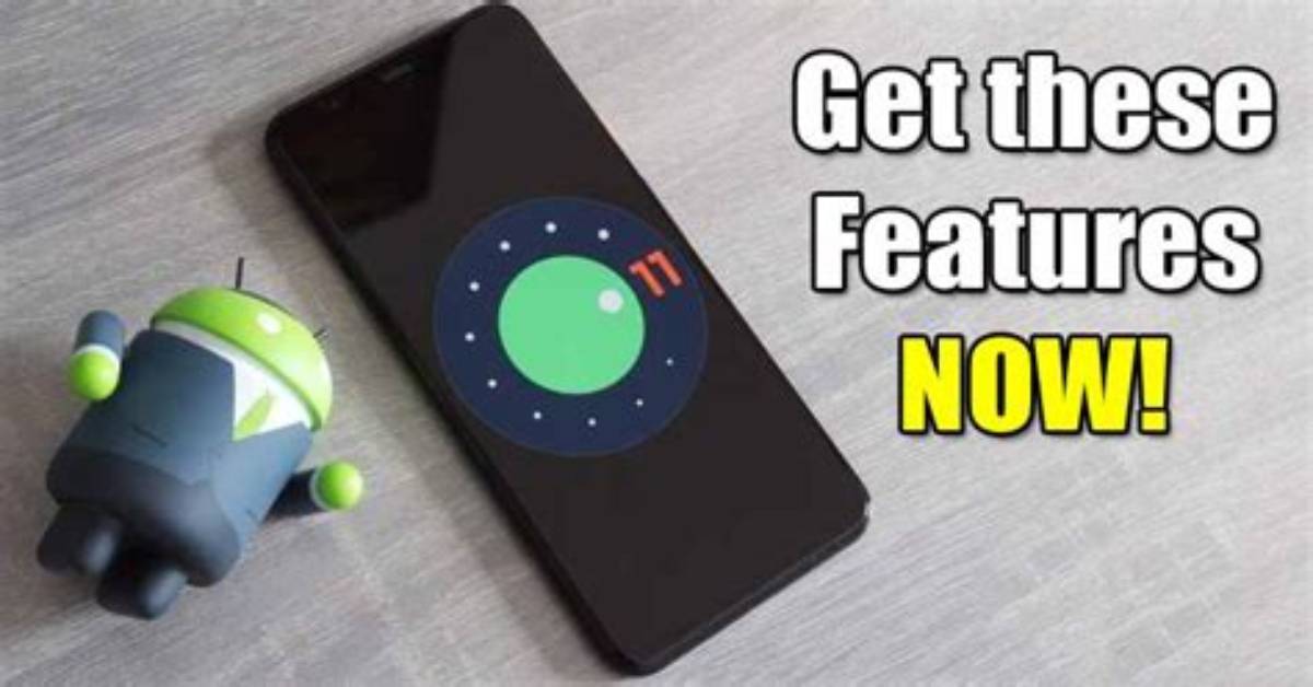 How Do I Get Android 11 Now?