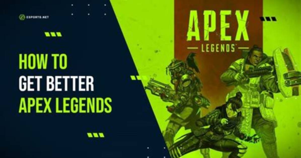 How Do I Get Better at Apex Legends