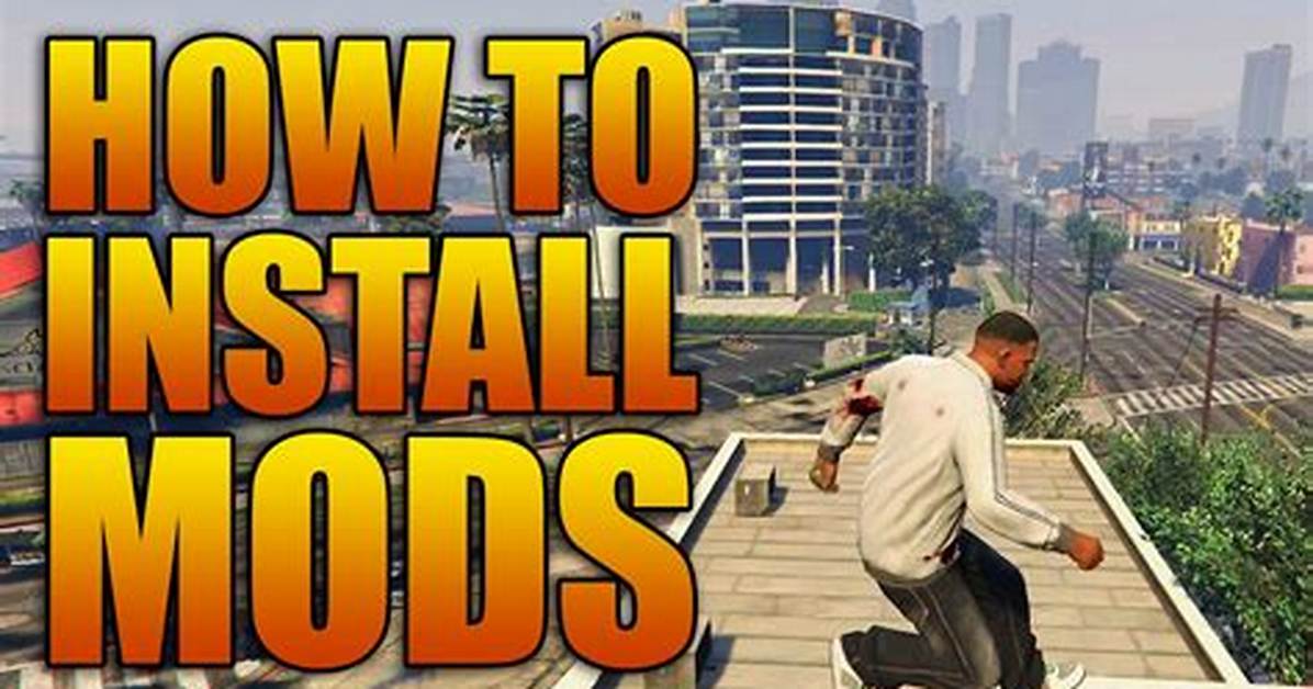 How Do I Get Mods for Gta 5