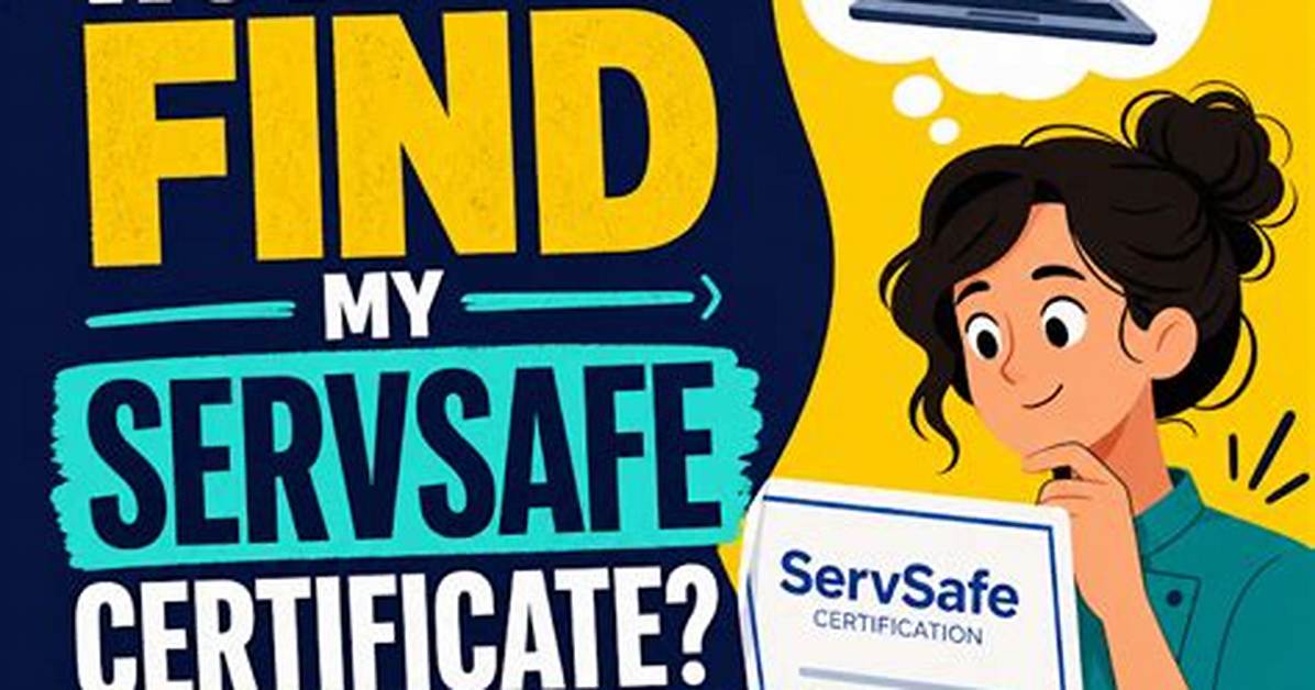 How Do I Get My Servsafe Certificate