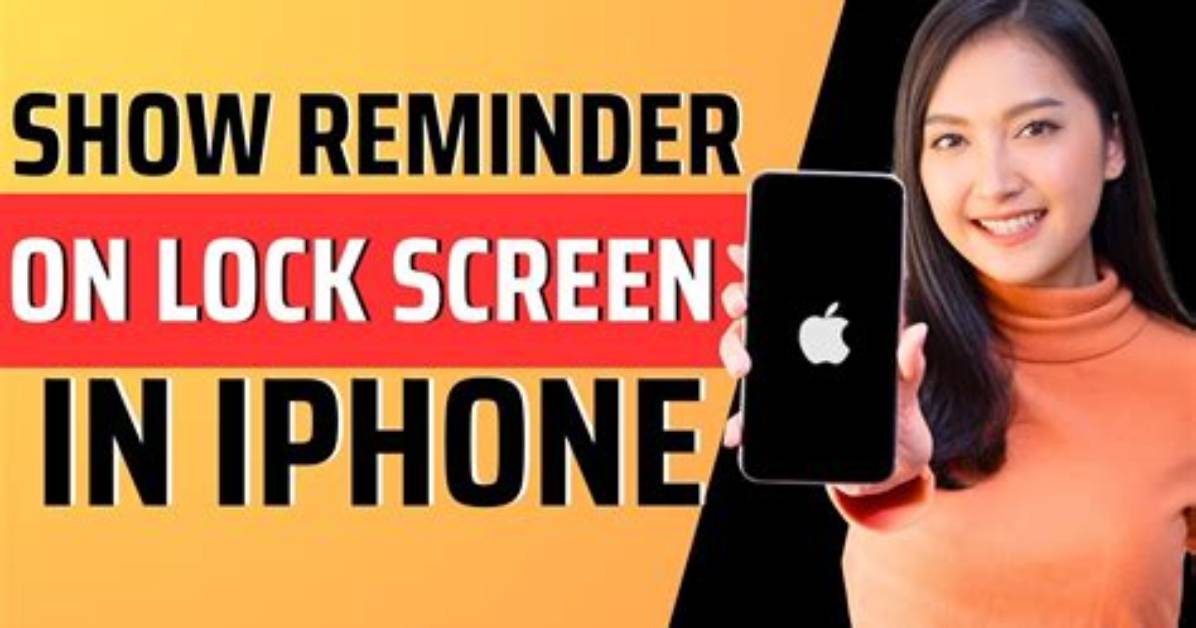 How Do I Get Reminders on Lock Screen iOS 13?